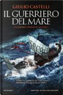 Il guerriero del mare by Giulio Castelli