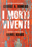 I morti viventi by Daniel Kraus, George A. Romero