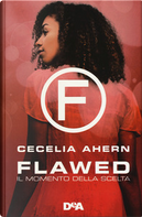 Il momento della scelta by Cecelia Ahern