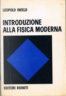 Introduzione alla fisica moderna by Leopold Infeld