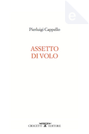 Assetto di volo by Pierluigi Cappello