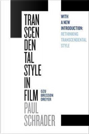 Transcendental Style in Film by Paul Schrader
