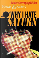 Why I Hate Saturn by Kyle Baker