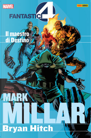 I Fantastici Quattro - Il maestro di Destino by Bryan Hitch, Mark Millar