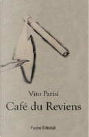 Café du Reviens by Vito Parisi