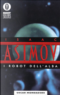 I robot dell'alba by Isaac Asimov