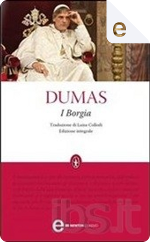 I Borgia by Alexandre Dumas, père