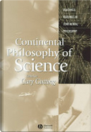 Continental philosophy of science by Gary Gutting