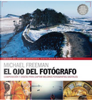 El ojo del fotógrafo / The Photographer's Eye by Michael Freeman