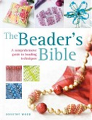 The Beader's Bible by Dorothy Wood