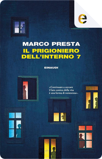 Il prigioniero dell'interno 7 by Marco Presta