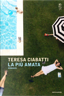 La più amata by Teresa Ciabatti