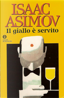 Il giallo è servito by Isaac Asimov