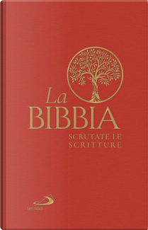 La Bibbia - Scrutate le scritture