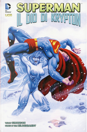 Superman: Il dio di Krypton by Gregory Hildebrandt, Timothy Hildebrandt, Walt Simonson