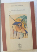 L'uovo di gennaio by Jordan Radickov