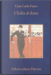 L'Italia al dente by Gian Carlo Fusco