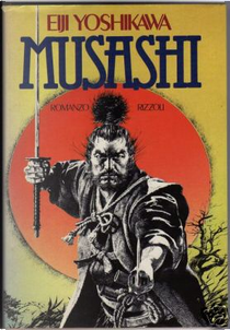 Musashi by Eiji Yoshikawa