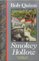 Smokey Hollow by Bob Quinn