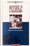 Myself a Mandarin by Austin Coates