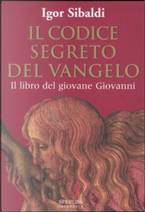 Il codice segreto del Vangelo by Igor Sibaldi