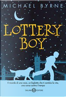 Lottery boy by Michael Byrne