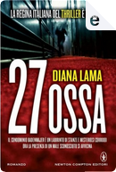 27 ossa by Diana Lama