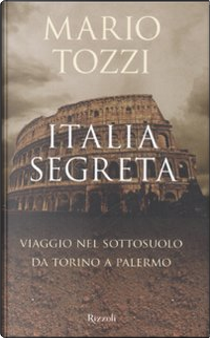 Italia segreta by Mario Tozzi