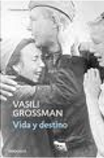 Vida y destino by Vasili Grossman