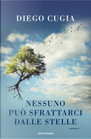 Nessuno può sfrattarci dalle stelle by Diego Cugia