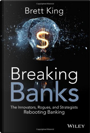 Breaking Banks by Brett King