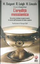 L'eredità messianica by Henry Lincoln, Michael Baigent, Richard Leigh