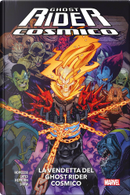 La vendetta del Ghost rider cosmico by Dennis Hopeless, Donny Cates, Geoff Shaw