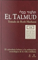 El Talmud Tratado de Rosh Hashana by Autores Varios