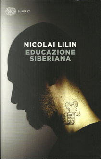 Educazione Siberiana by Nicolai Lilin