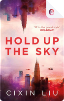 Hold Up the Sky by Cixin Liu
