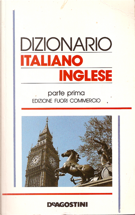 Dizionario italiano-inglese, DeAgostini, Soft and stapled cover - Anobii