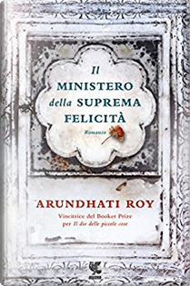 Il ministero della suprema felicità by Arundhati Roy