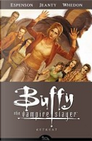 Buffy the Vampire Slayer - Retreat by Jane Espenson, Joss Whedon