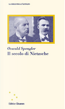 Il secolo di Nietzsche by Oswald Spengler