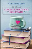 La piccola libreria dei cuori solitari by Annie Darling