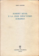 Robert Musil e la crisi dell'uomo europeo by Remo Cantoni