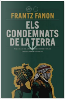 Els condemnats de la terra by Frantz Fanon