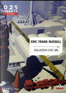Galassia che vai by Eric Frank Russell