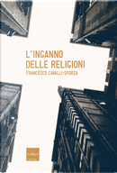 L’inganno delle religioni by Francesco Cavalli-Sforza