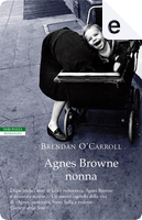 Agnes Browne nonna by Brendan O'Carroll