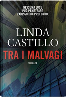 Tra i malvagi by Linda Castillo