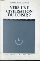 Vers une civilisation du loisir? by Joffre Dumazedier