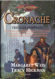 Dragonlance: Le Cronache by Margaret Weis, Tracy Hickman
