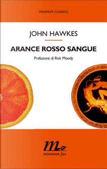 Arance rosso sangue by John Hawkes
